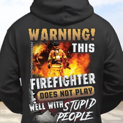 This Firefighter does not play well