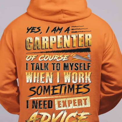 I am a Carpenter of Course I Talk to my Self