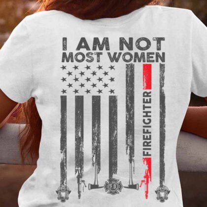 I am Not Most Woman Firefighter